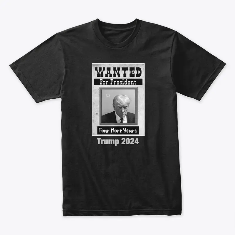 Wanted for president 2024