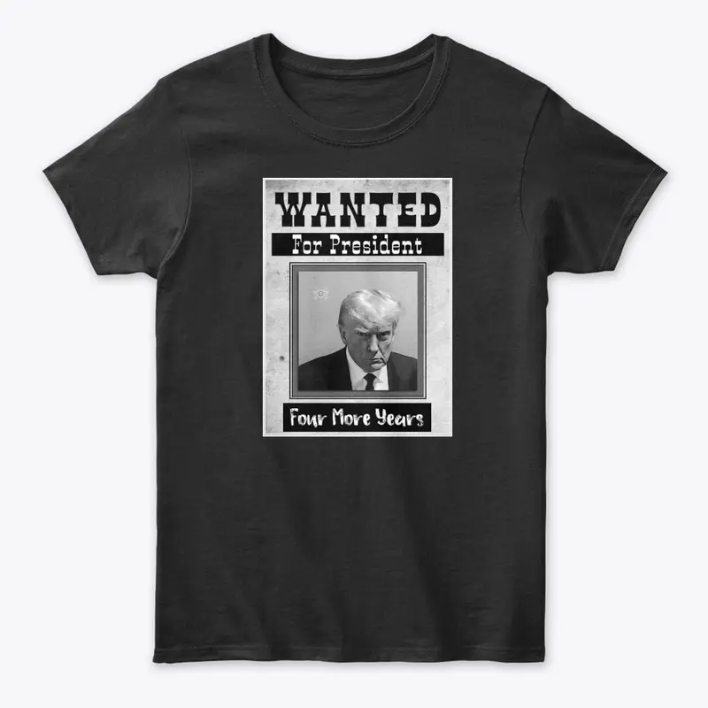 Wanted for president 2024