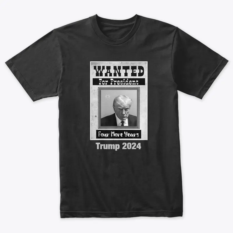 Wanted for president 2024